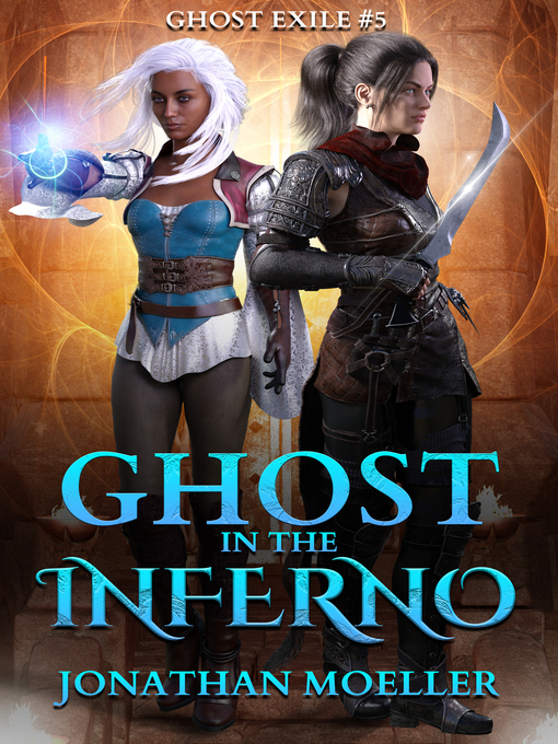 Title details for Ghost in the Inferno by Jonathan Moeller - Available
